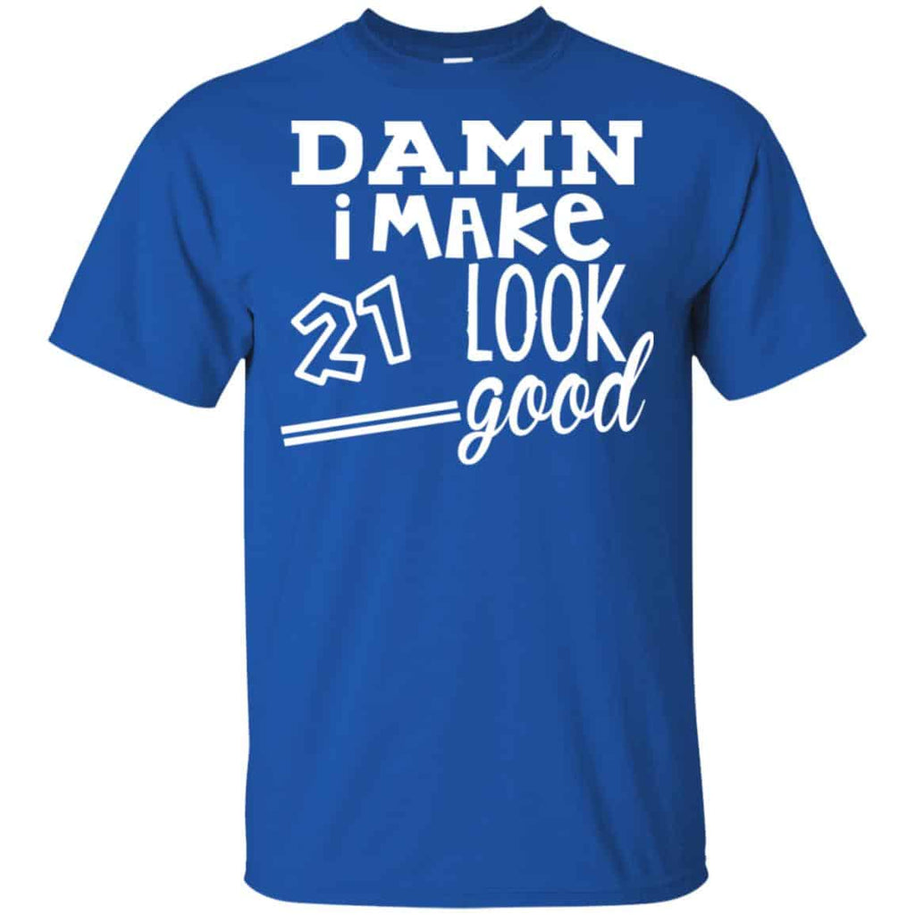 Damn I Make 21 Look Good s, , Tank Unisex