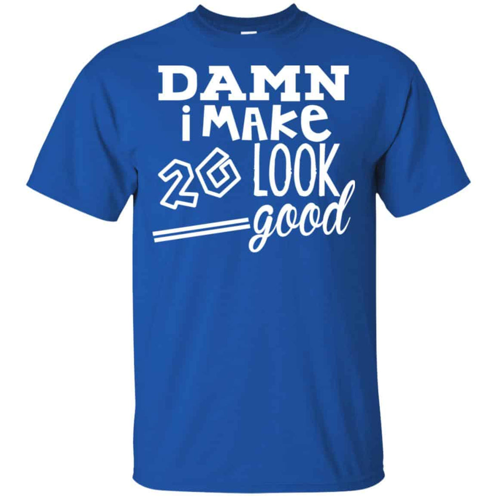 Damn I Make 20 Look Good s, , Tank Unisex