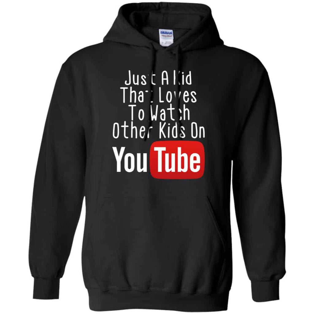 Just A Kid That Loves To Watch Other Kids On Youtube Shirt Unisex