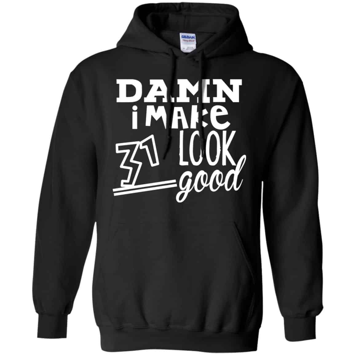 Damn I Make 31 Look Good s, , Tank Unisex