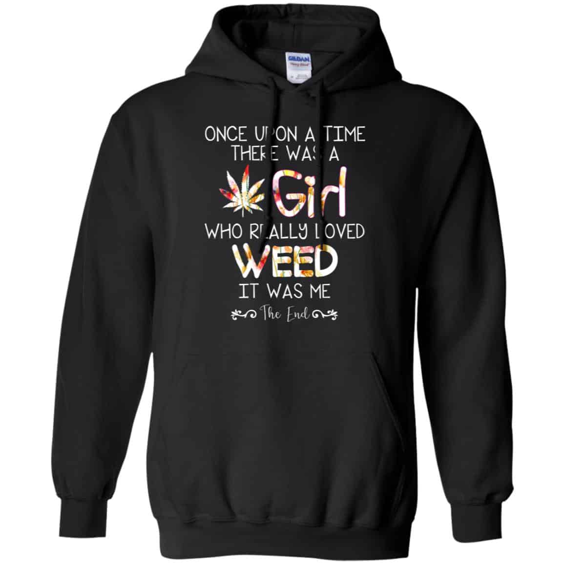 Once Upon A Time There Was A Girl Who Really Loved Weed It Was Me s, , Tank Unisex
