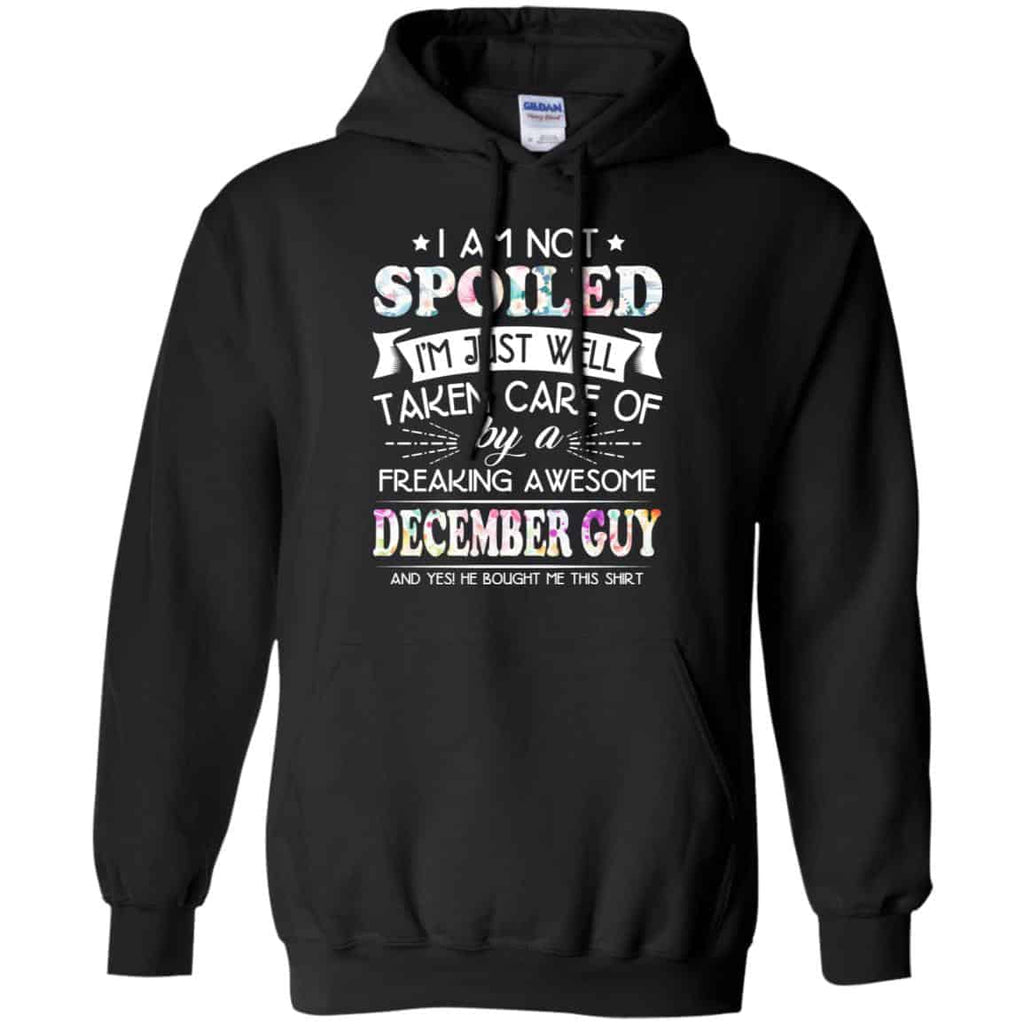 I Am Not Spoiled I’m Just Well Taken Care Of By A Freaking Awesome December Guy s, , Tank