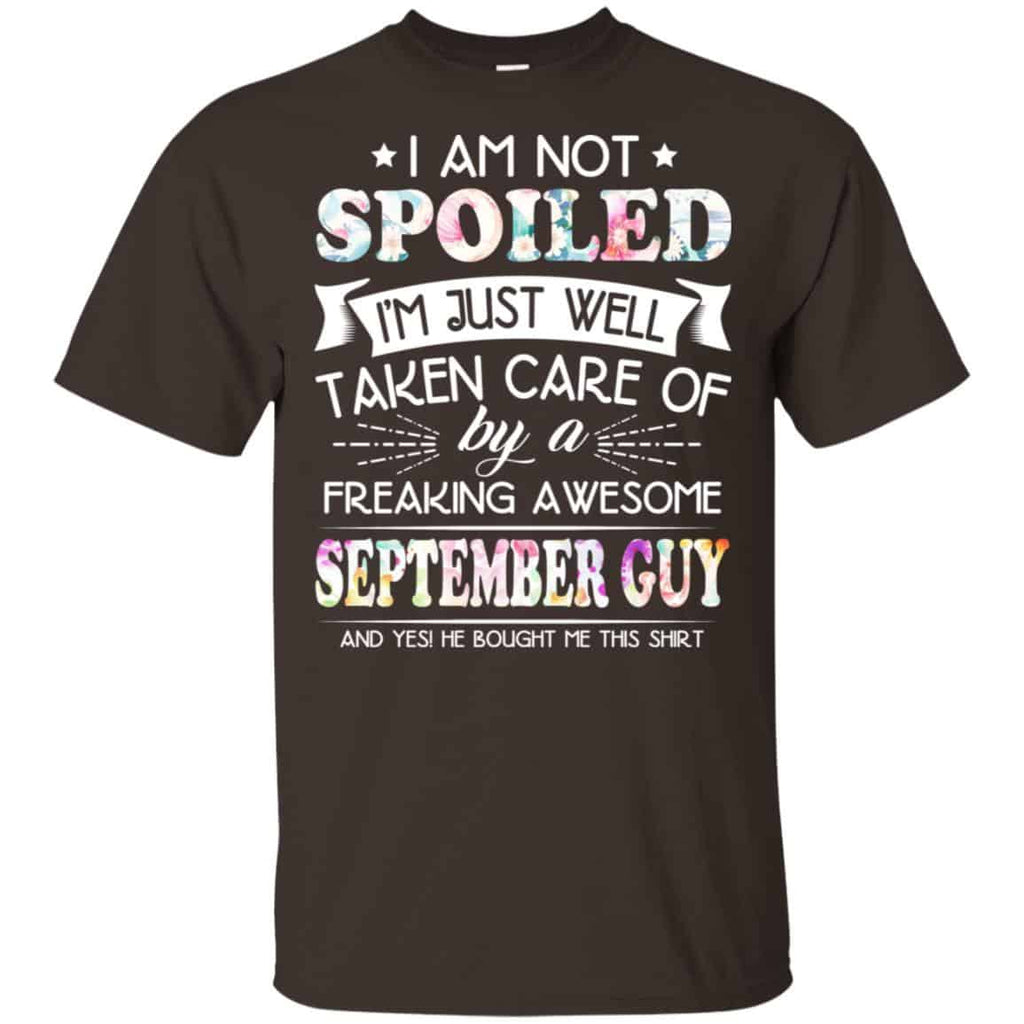 I Am Not Spoiled I’m Just Well Taken Care Of By A Freaking Awesome September Guy s, , Tank