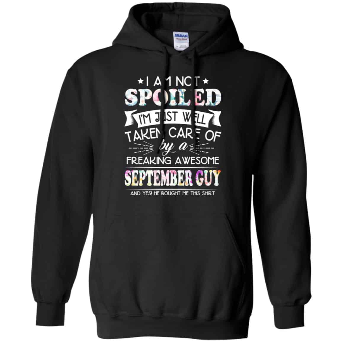 I Am Not Spoiled I’m Just Well Taken Care Of By A Freaking Awesome September Guy s, , Tank