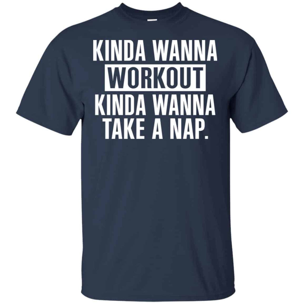 Kinda Wanna Workout Kinda Wanna Take A Nap Shirt, , Tank Unisex