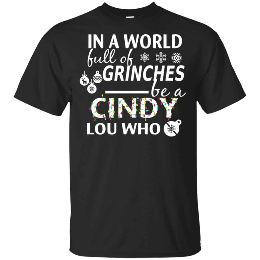 In A World Full Of Grinches Be A Cindy Lou Who Christmas s, , Tank Unisex