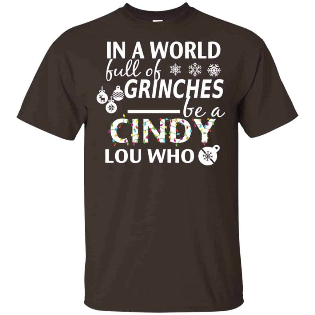 In A World Full Of Grinches Be A Cindy Lou Who Christmas s, , Tank Unisex