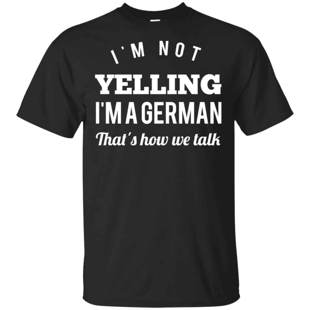 I’m Not Yelling I’m A German That’s How We Talk s, , Tank Unisex