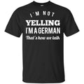 I’m Not Yelling I’m A German That’s How We Talk s, , Tank Unisex