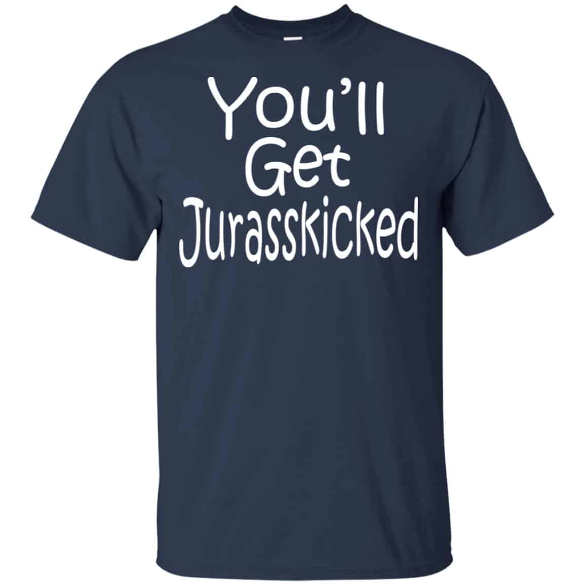 You’ll Get Jurasskicked s, , Tank Unisex