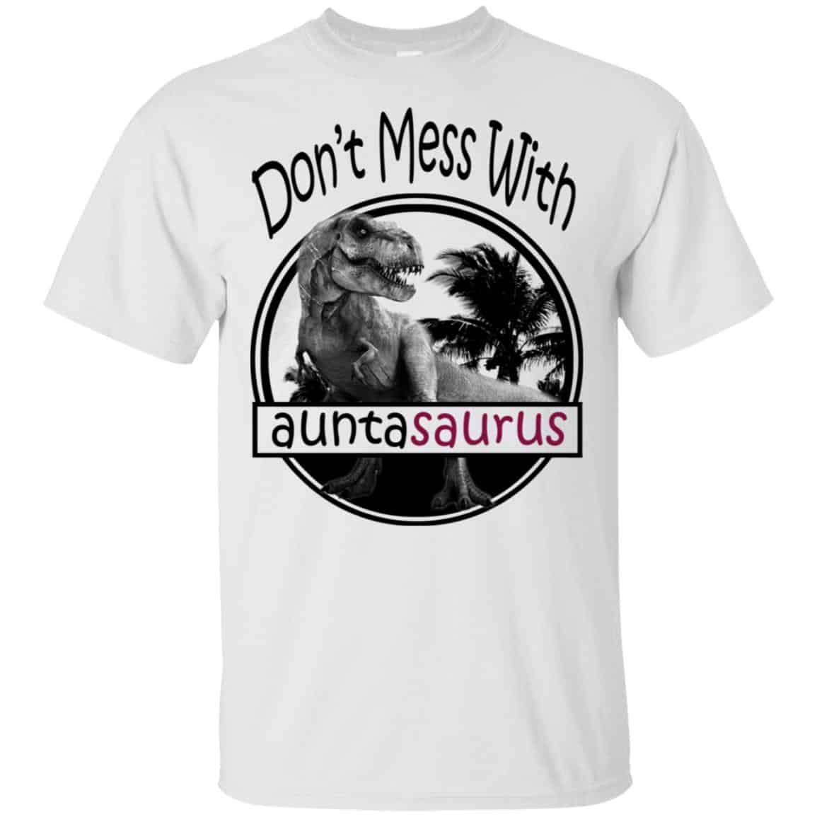Don’t Mess With Auntasaurus You’ll Get Jurasskicked s, , Tank Unisex
