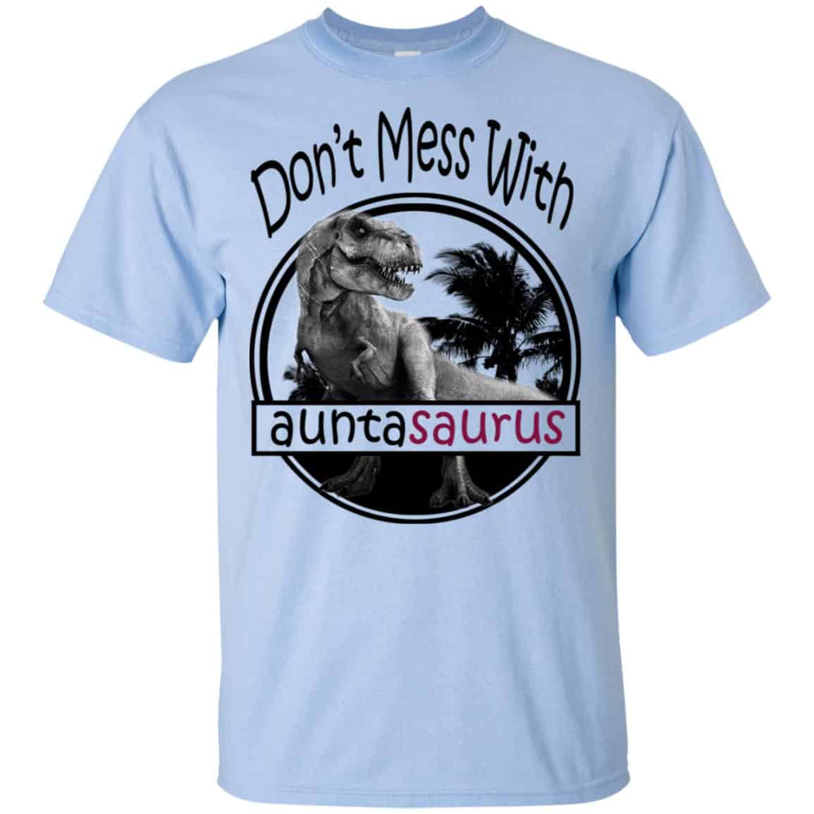 Don’t Mess With Auntasaurus You’ll Get Jurasskicked s, , Tank Unisex