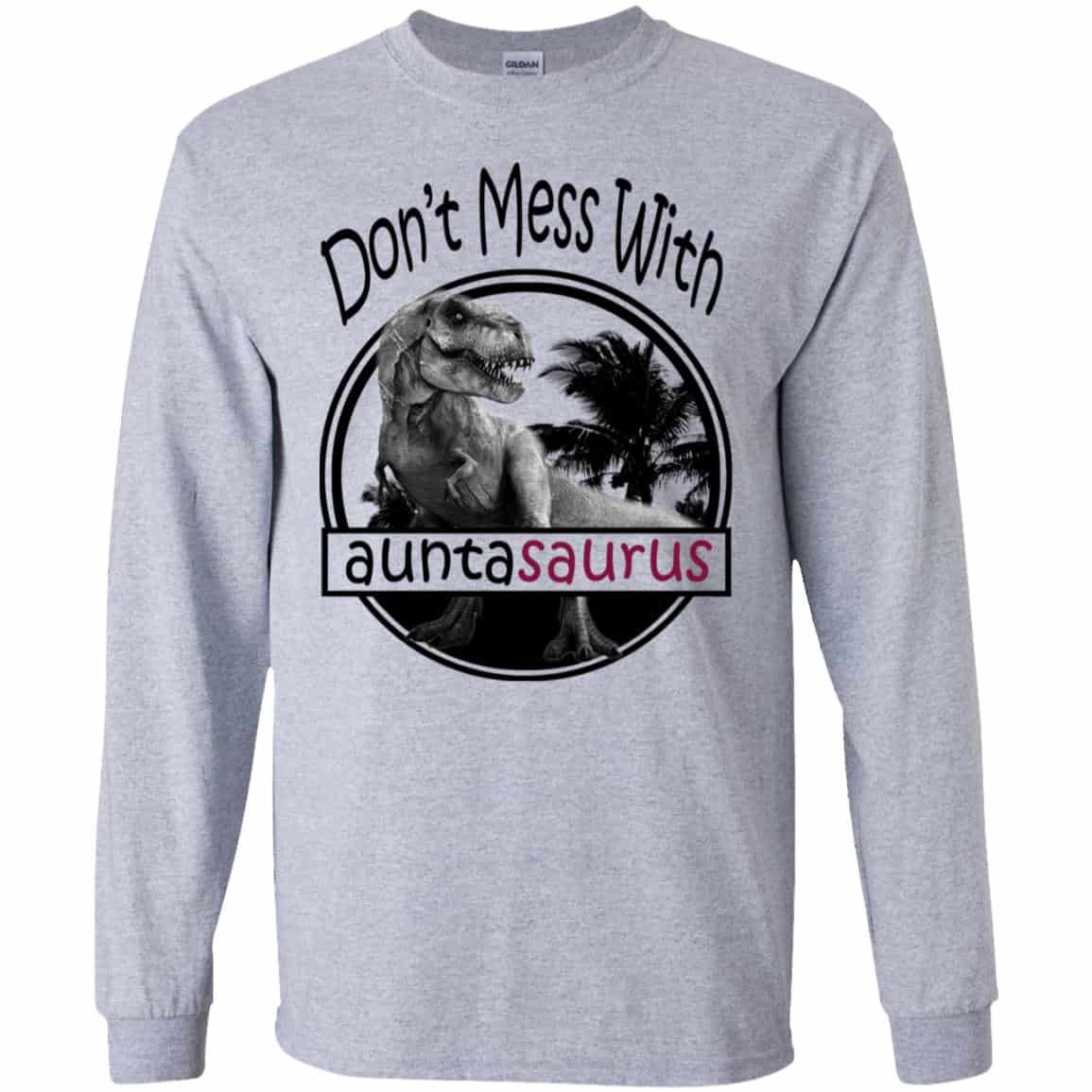 Don’t Mess With Auntasaurus You’ll Get Jurasskicked s, , Tank Unisex