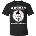 A Woman Who Understands Rap And Loves Machine Gun Kelly s, , Tank Unisex