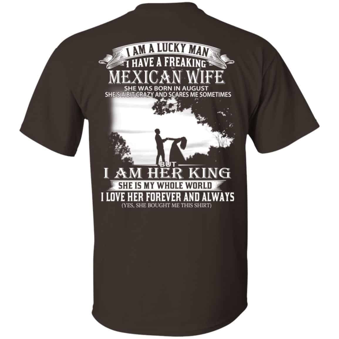 I Am A Lucky Man I Have A Freaking Mexican Wife Born In August s, , Tank Unisex