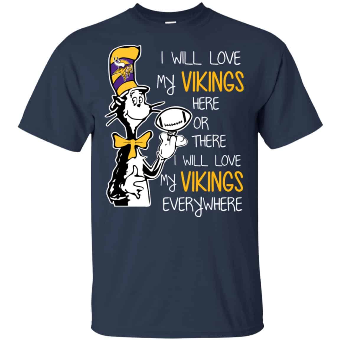 Minnesota Vikings: I Will Love Vikings Here Or There I Will Love My Vikings Everywhere s, , Tank