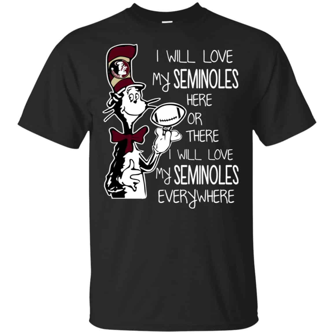 Florida State Seminoles: I Will Love Seminoles Here Or There I Will Love My Seminoles Everywhere s, , Tank