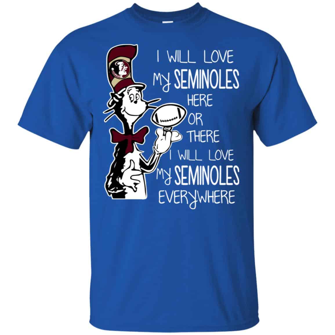 Florida State Seminoles: I Will Love Seminoles Here Or There I Will Love My Seminoles Everywhere s, , Tank