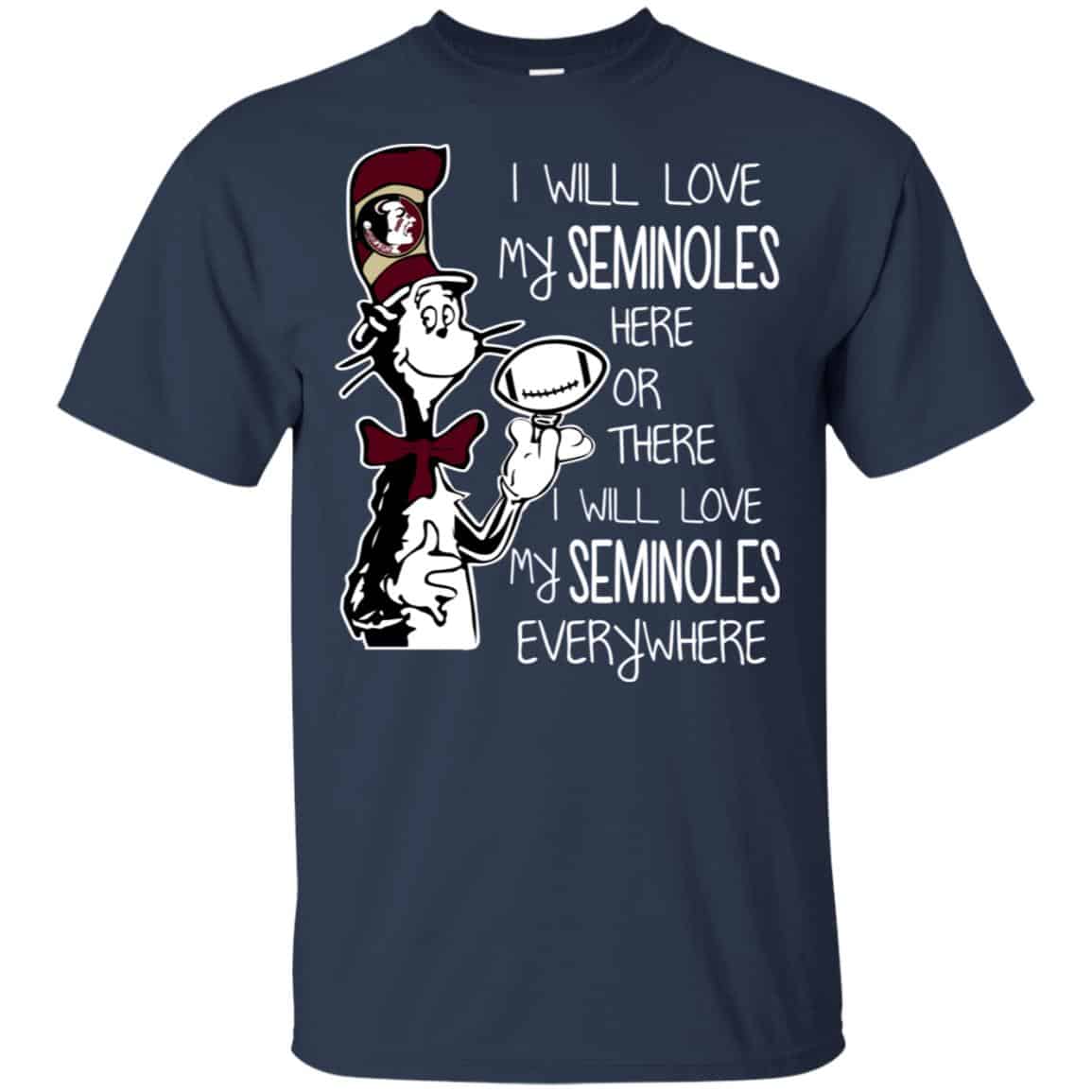 Florida State Seminoles: I Will Love Seminoles Here Or There I Will Love My Seminoles Everywhere s, , Tank