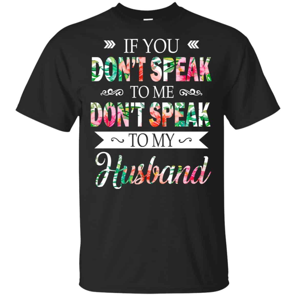 If You Don’t Speak To Me Don’t Speak To My Husband s, , Tank Unisex