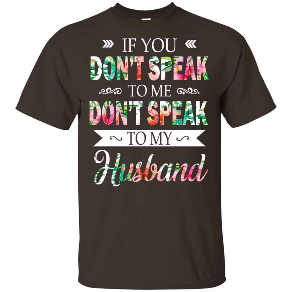 If You Don’t Speak To Me Don’t Speak To My Husband s, , Tank Unisex