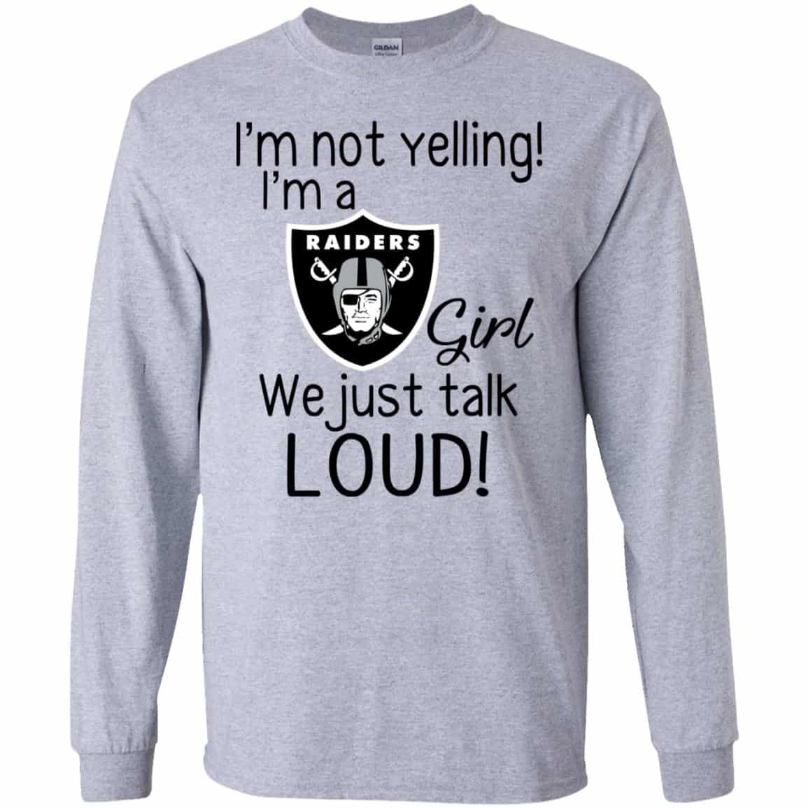 I’m Not Yelling I’m A Oakland Raiders Girl We Just Talk Loud s, , Tank Unisex