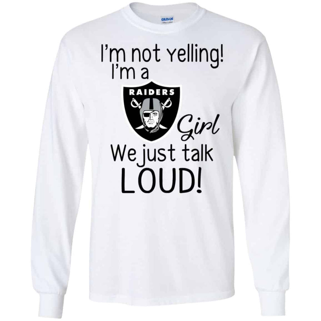 I’m Not Yelling I’m A Oakland Raiders Girl We Just Talk Loud s, , Tank Unisex