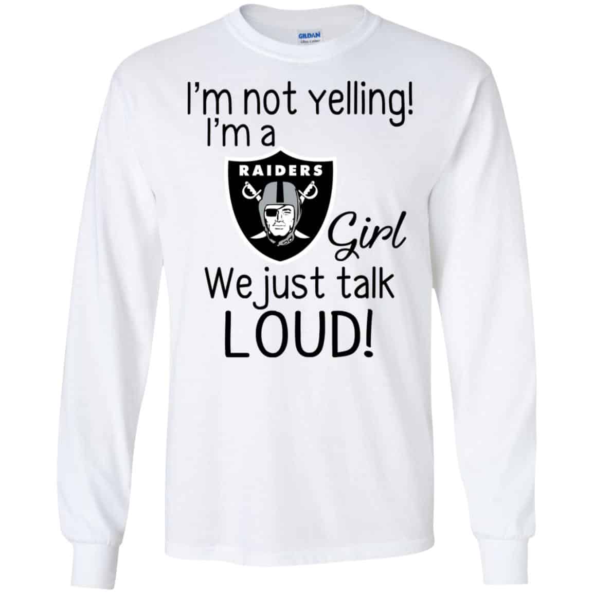 I’m Not Yelling I’m A Oakland Raiders Girl We Just Talk Loud s, , Tank Unisex