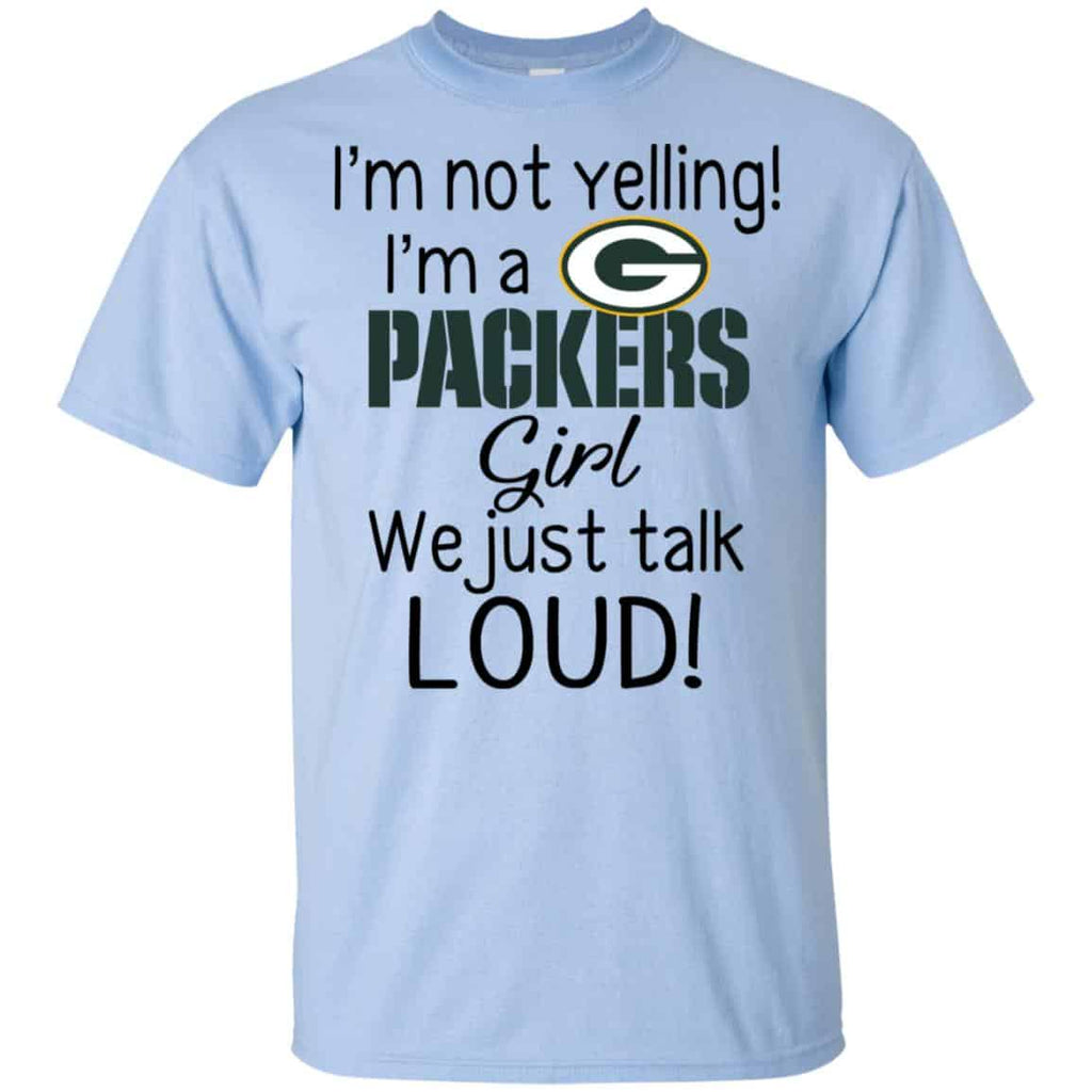 I’m Not Yelling I’m A Green Bay Packers Girl We Just Talk Loud s, , Tank Unisex