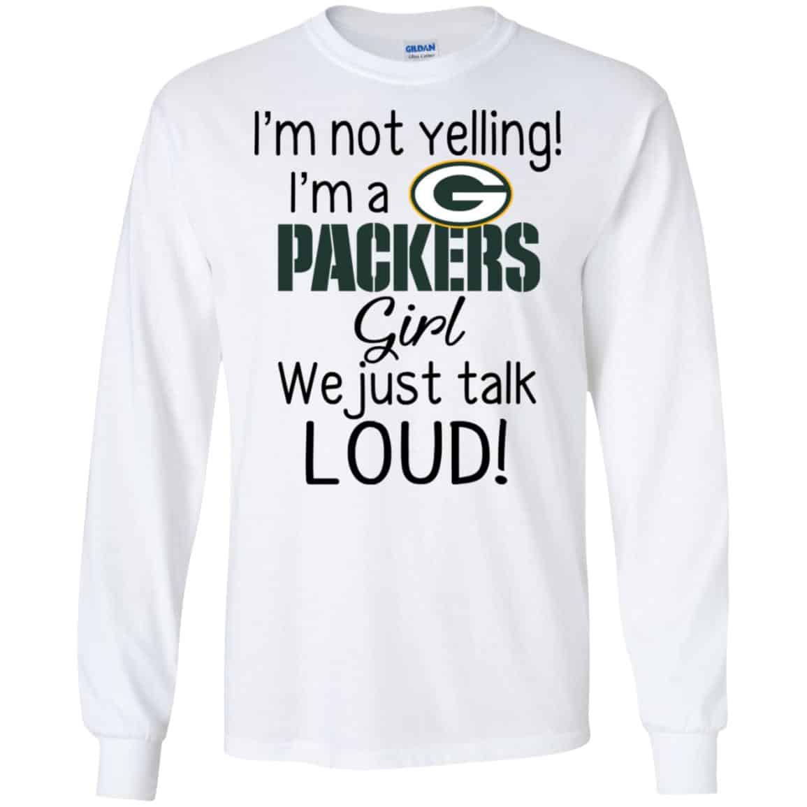 I’m Not Yelling I’m A Green Bay Packers Girl We Just Talk Loud s, , Tank Unisex