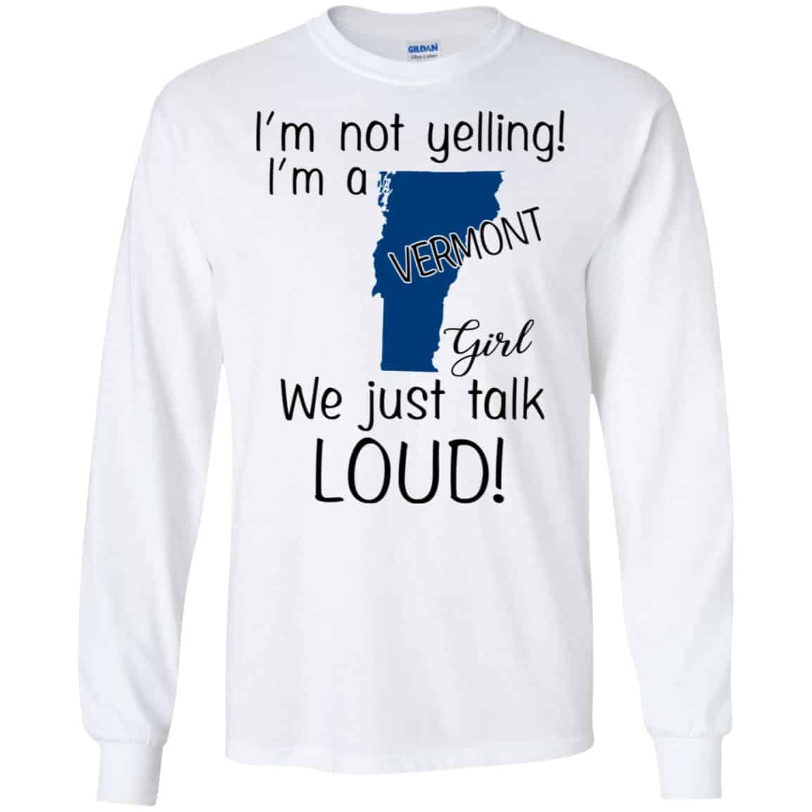 I’m Not Yelling I’m A Vermont Girl We Just Talk Loud s, , Tank Unisex