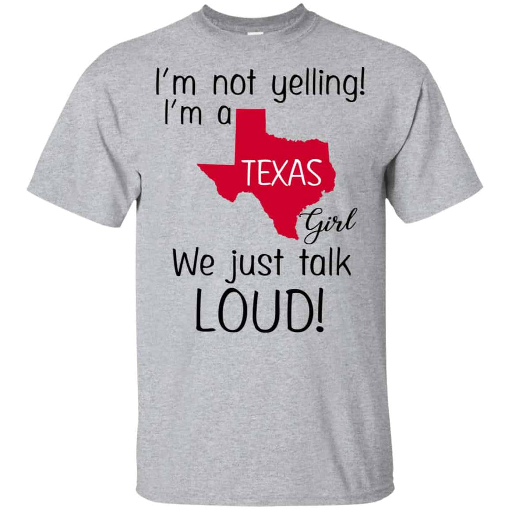 I’m Not Yelling I’m A Texas Girl We Just Talk Loud s, , Tank Unisex