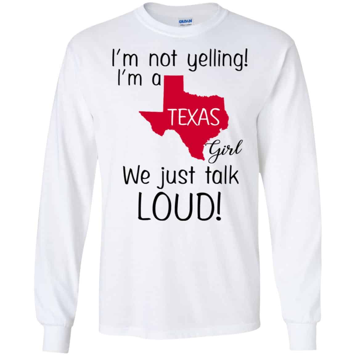 I’m Not Yelling I’m A Texas Girl We Just Talk Loud s, , Tank Unisex