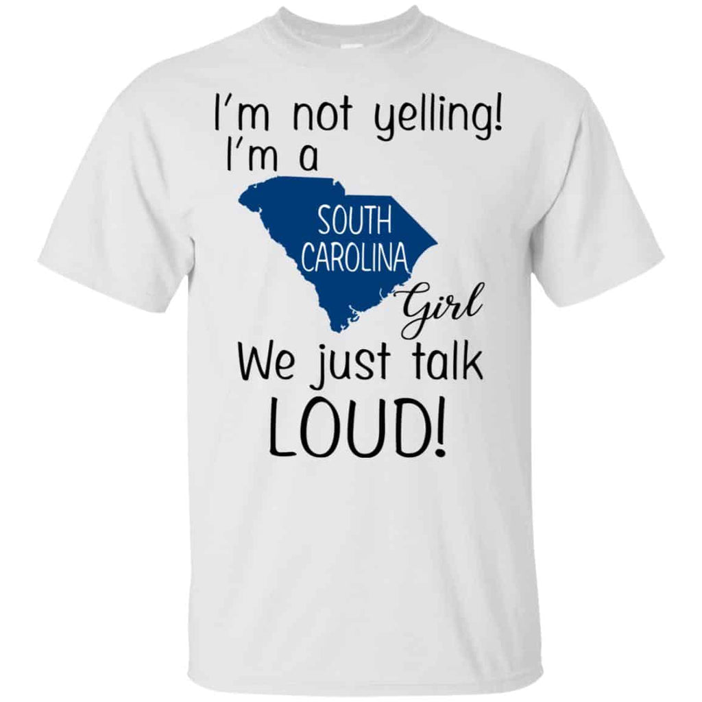 I’m Not Yelling I’m A South Carolina Girl We Just Talk Loud s, , Tank Unisex