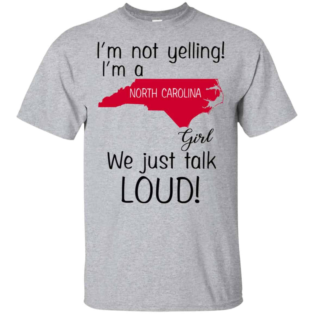 I’m Not Yelling I’m A North Carolina Girl We Just Talk Loud s, , Tank Unisex