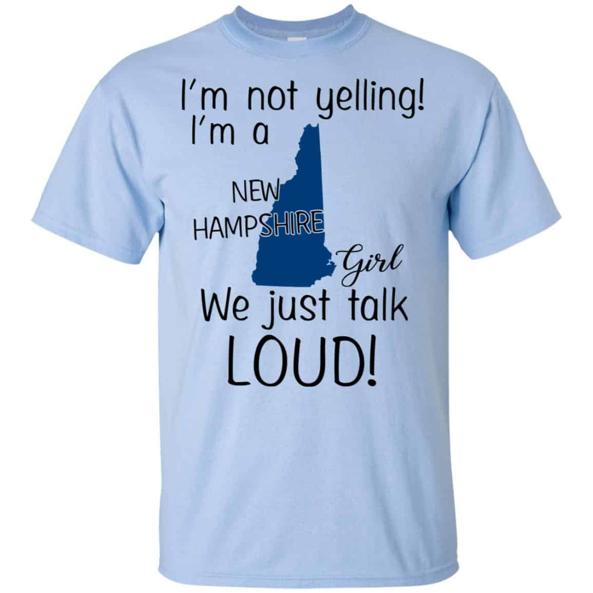 I’m Not Yelling I’m A New Hampshire Girl We Just Talk Loud s, , Tank Unisex