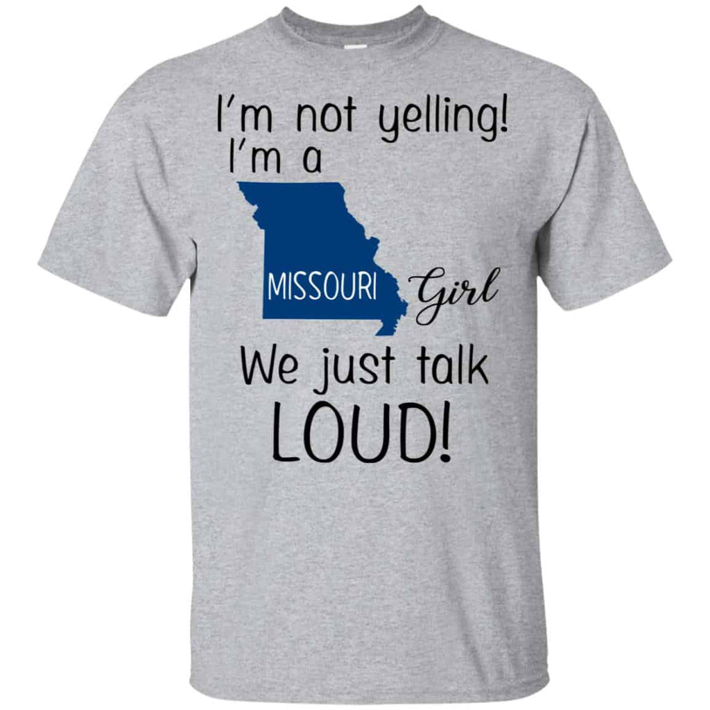 I’m Not Yelling I’m A Missouri Girl We Just Talk Loud s, , Tank Unisex