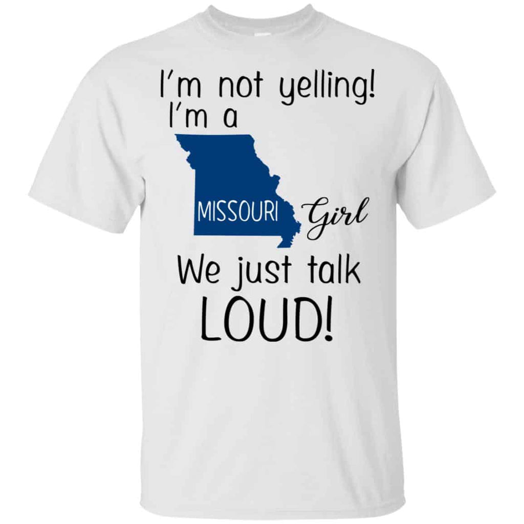 I’m Not Yelling I’m A Missouri Girl We Just Talk Loud s, , Tank Unisex