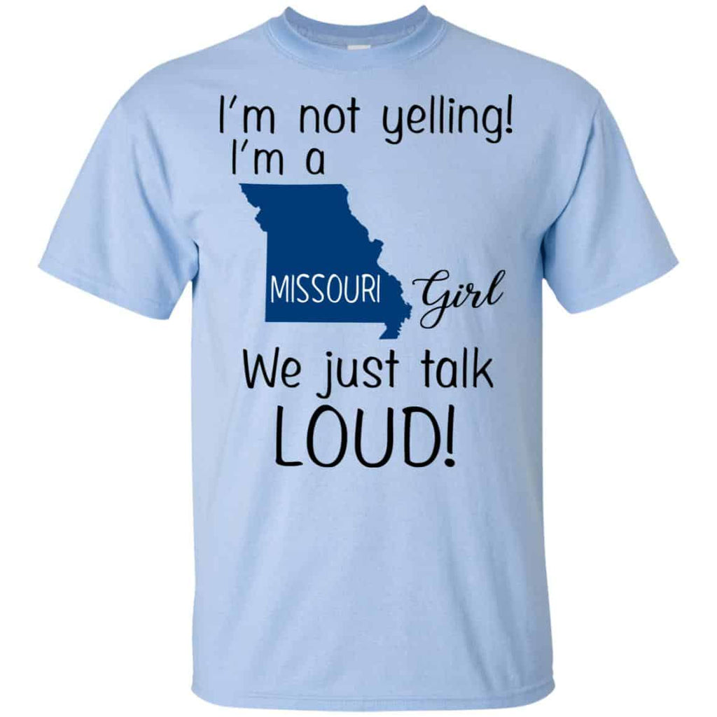 I’m Not Yelling I’m A Missouri Girl We Just Talk Loud s, , Tank Unisex