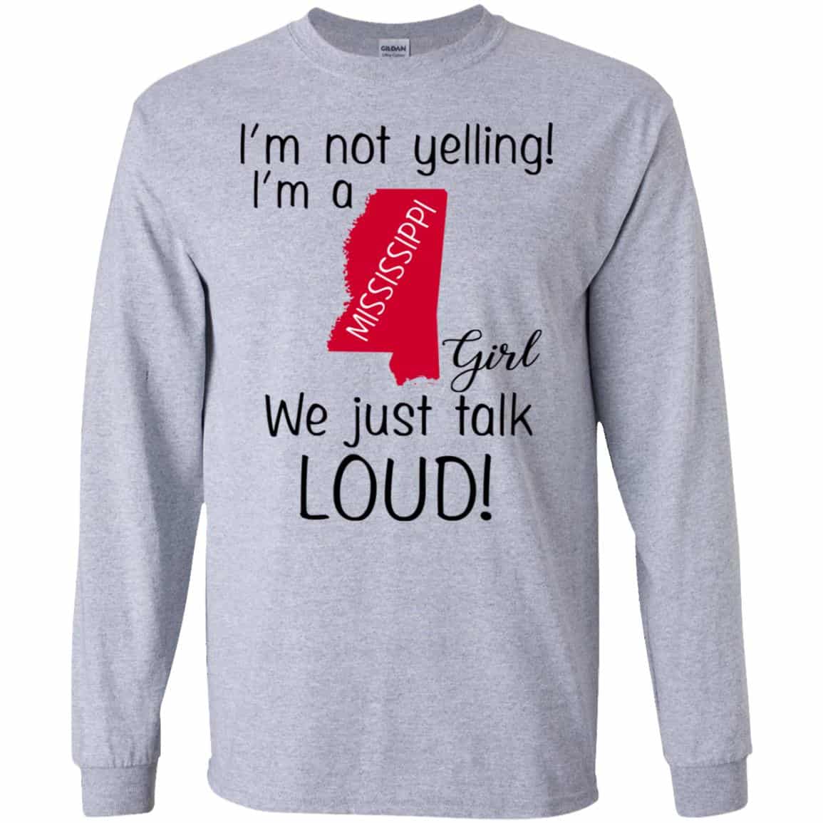I’m Not Yelling I’m A Mississippi Girl We Just Talk Loud s, , Tank Unisex