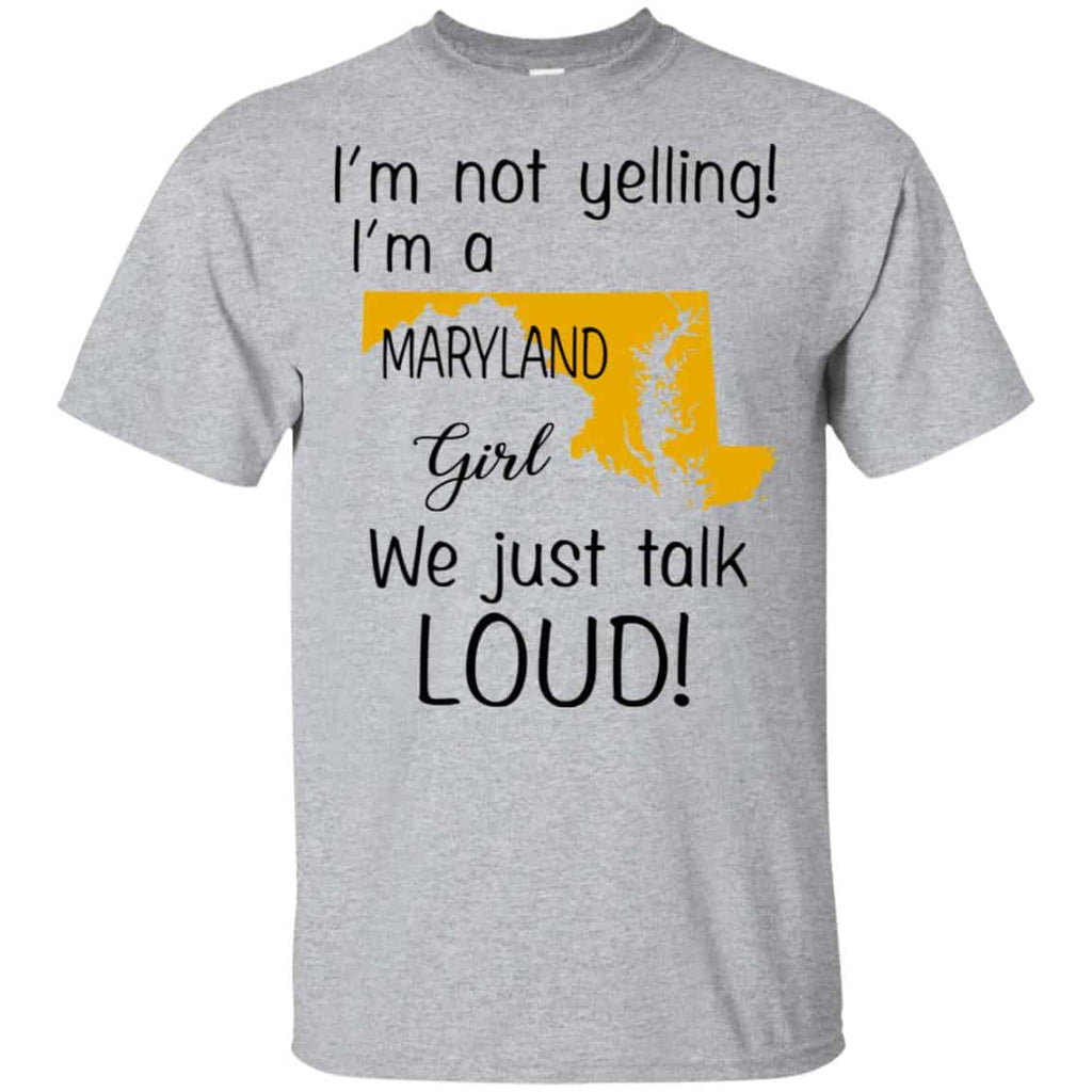 I’m Not Yelling I’m A Maryland Girl We Just Talk Loud s, , Tank Unisex