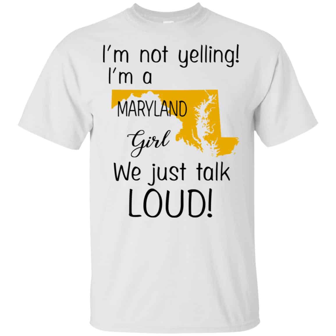 I’m Not Yelling I’m A Maryland Girl We Just Talk Loud s, , Tank Unisex