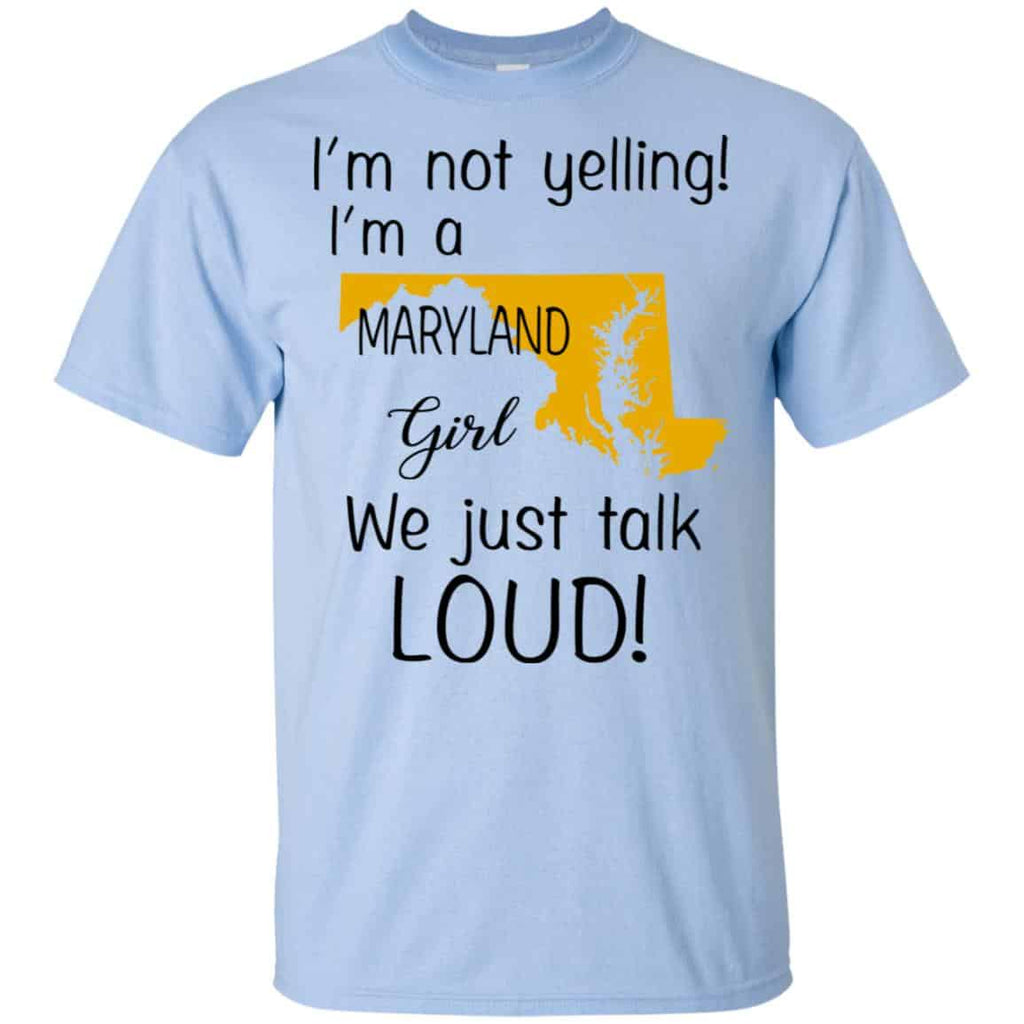 I’m Not Yelling I’m A Maryland Girl We Just Talk Loud s, , Tank Unisex