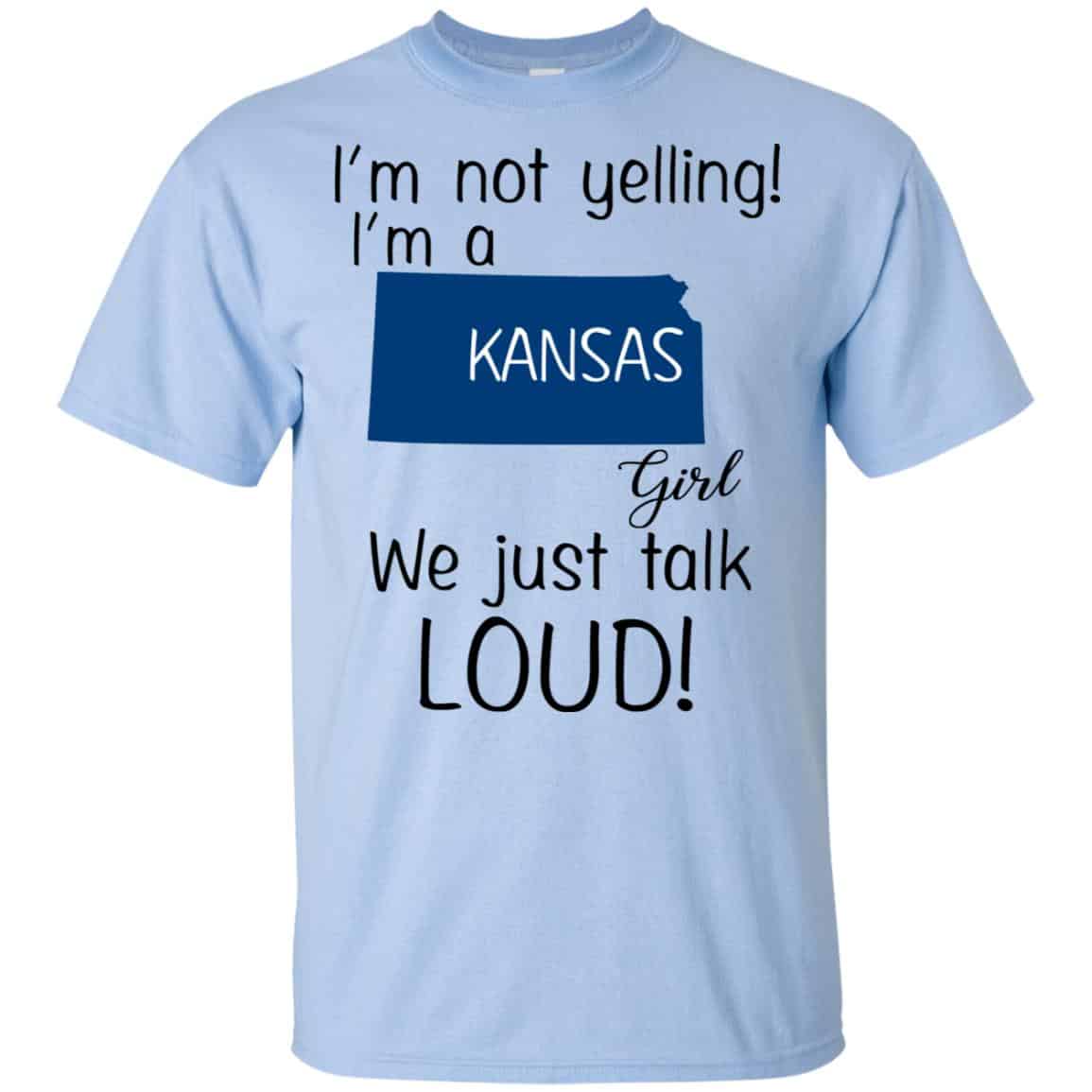 I’m Not Yelling I’m A Kansas Girl We Just Talk Loud s, , Tank Unisex