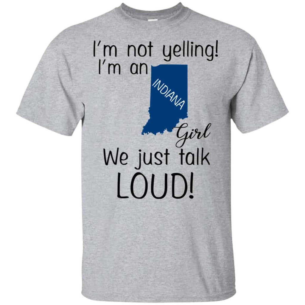 I’m Not Yelling I’m An Indiana Girl We Just Talk Loud s, , Tank Unisex