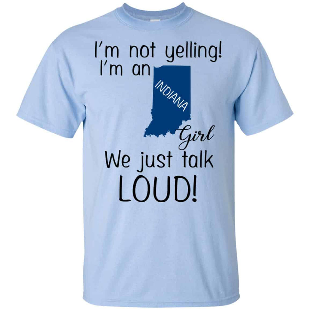 I’m Not Yelling I’m An Indiana Girl We Just Talk Loud s, , Tank Unisex