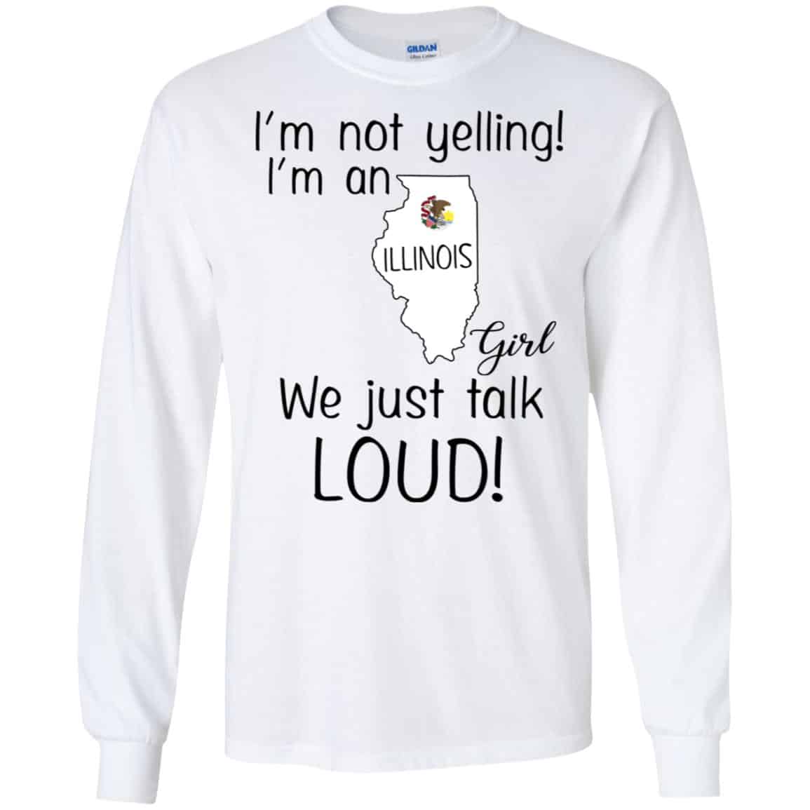 I’m Not Yelling I’m An Illinois Girl We Just Talk Loud s, , Tank Unisex