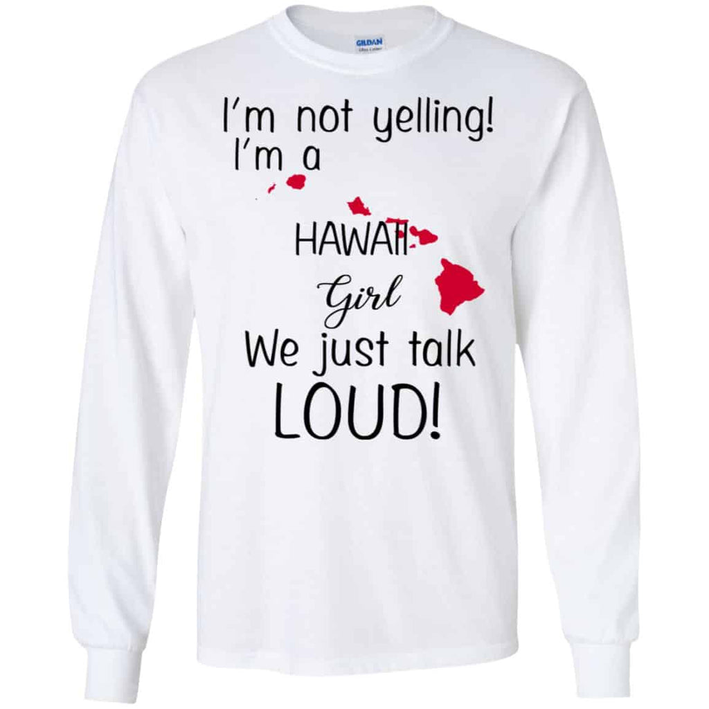 I’m Not Yelling I’m A Hawaii Girl We Just Talk Loud s, , Tank Unisex