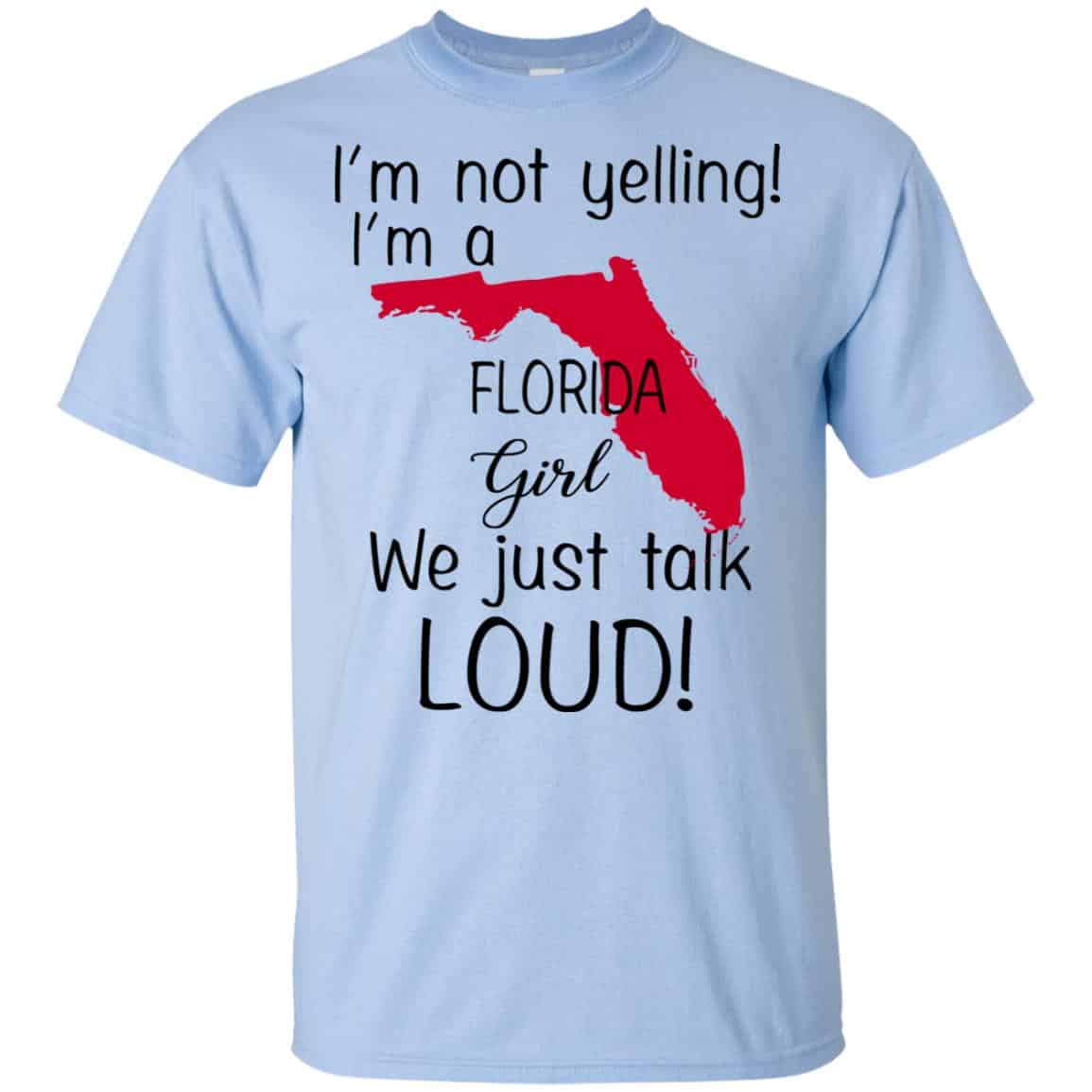 I’m Not Yelling I’m A Florida Girl We Just Talk Loud s, , Tank Unisex