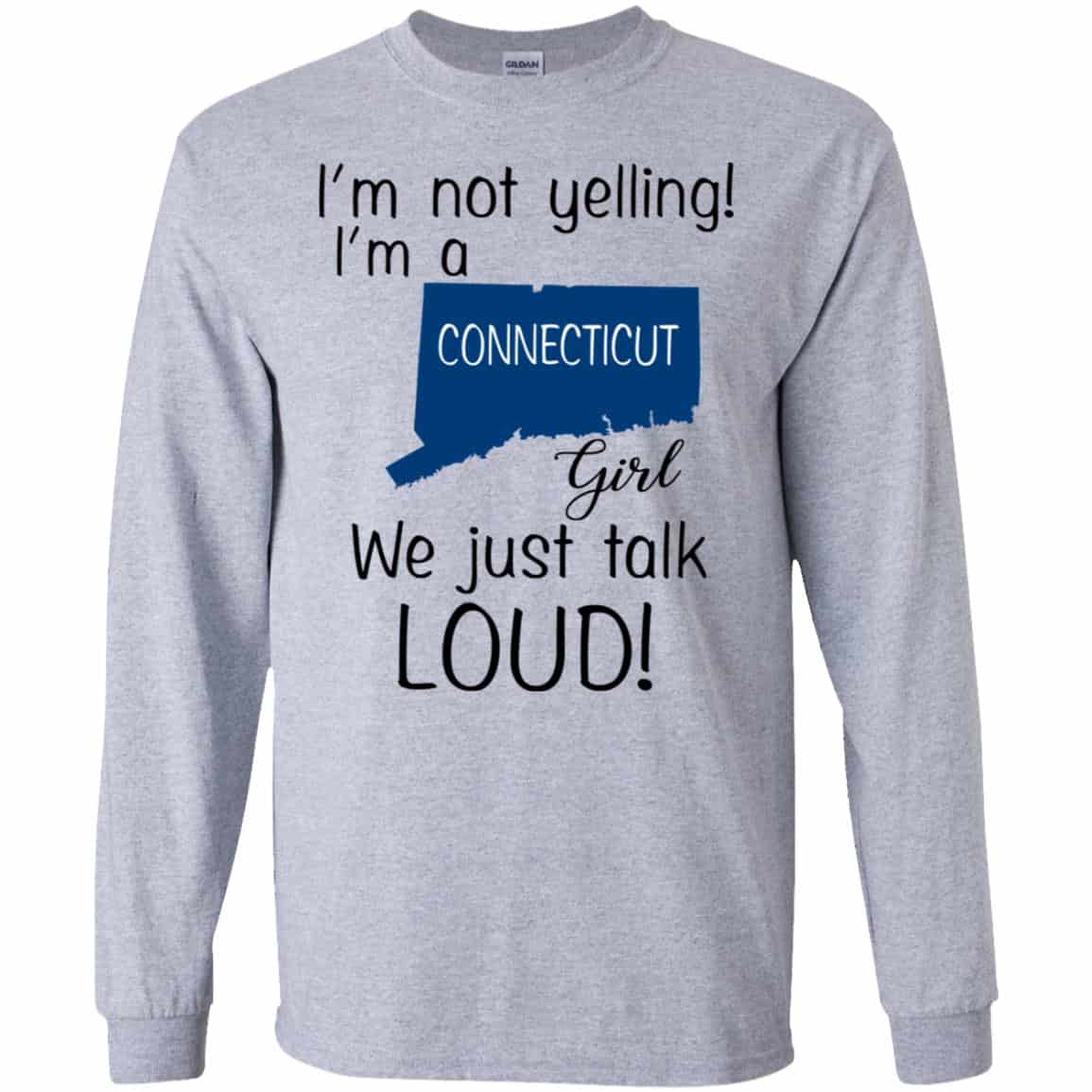 I’m Not Yelling I’m A Connecticut Girl We Just Talk Loud s, , Tank Unisex